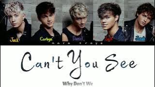 Can't You See - Why Don't We [Colour Coded Lyrics]