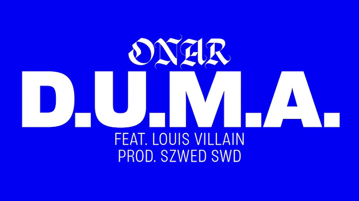 Onar ft. Louis Villain - D.U.M.A. (prod. Szwed Swd)