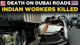 Tragic Dubai Road Accident Claims Lives Of Indian Workers | Investigation Launched | Watch | ET Now screenshot 1
