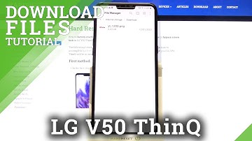 How to Find Downloaded Files in LG V50 ThinQ – Find Downloaded Files Folder