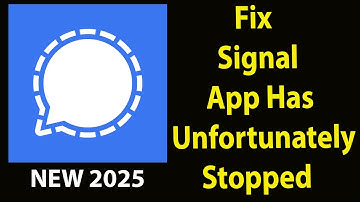 Fix Signal Unfortunately Has Stopped |Signal Stopped Problem | PSA 24