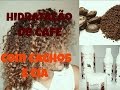 HIDRATAÇÃO DE CAFÉ E CACHOS E CIA