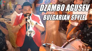 Video thumbnail of "DZAMBO AGUSEV & DZAMBO AGUSEVI ORCHESTRA - BULGARIAN STYLE - LIVE, BULGARIA 2022"