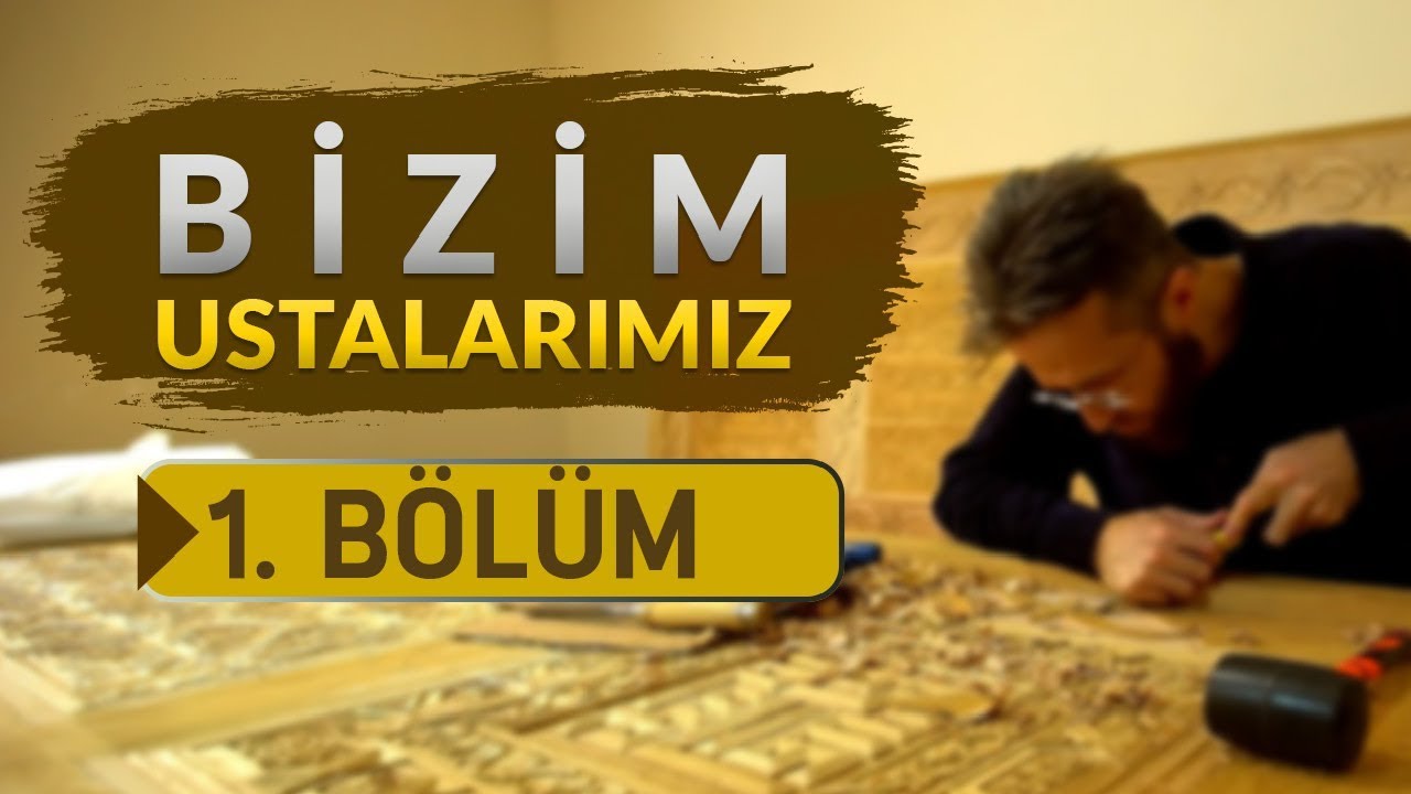 Bizim Ustalarımız 1.Bölüm - Bekir Çetintaş (Hattat)