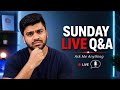 Sunday Live Chat - Ask me Anything