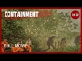Containment | HD | Sci-Fi | Thriller | Full Movie in English