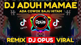 DJ ADUH MAMAE ADA COWOK BAJU HITAM REMIX TERBARU FULL BASS - DJ Opus screenshot 4