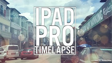 The New Apple IPad Pro Timelapse  Video Test