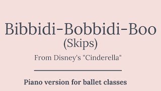 Bibbidi-Bobbidi-Boo (Skips) | Disney Music for Children's Ballet Class | From Cinderella Resimi
