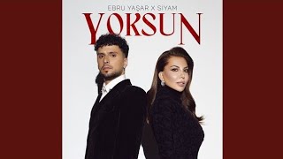 Ebru Yaşar & Si̇yam - Yoksun Şar