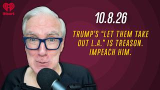 TRUMP’S “LET THEM TAKE OUT L.A.” IS TREASON. IMPEACH HIM. - 10.8.26 | Countdown with Keith Olbermann