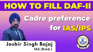 UPSC CSE Mock Interview Preparation | How to fill DAF-II | Explained by former IAS Jabir Singh Bajaj