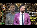 İbrahim Gülses Sevme Beni Sevme Beni