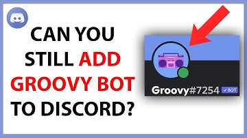 Can You Still Add Groovy Bot to Discord? (2025)