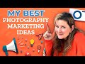 13 of my Best Photography Marketing Ideas