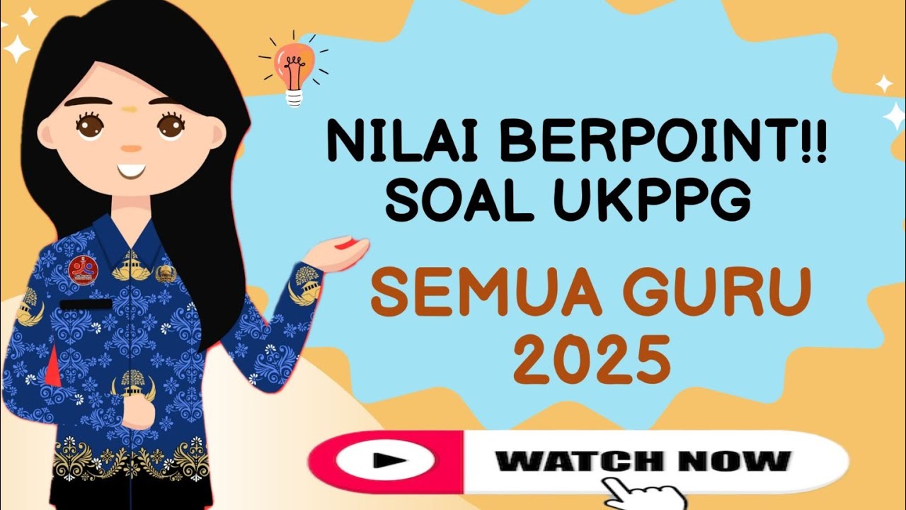 NILAI BERPOINT!! SOAL UKPPG SEMUA GURU TES 2025 |Mrs. Lim