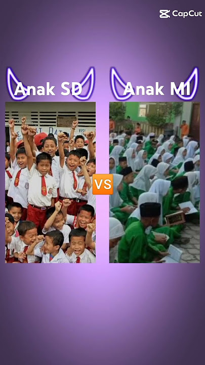 anak SD VS MI