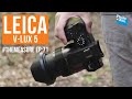 The Leica V-Lux 5 Review. Our First Hands-on With Lecia's New Camera