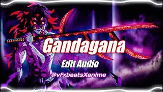 Gandagana (edit audio) Download Link In Description @vfxbeatsxanime842