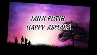 Janji Putih - cover by happy asmara lirik