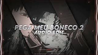 pega meu boneco 2 (brazilian phonk) - dj jn [edit audio]