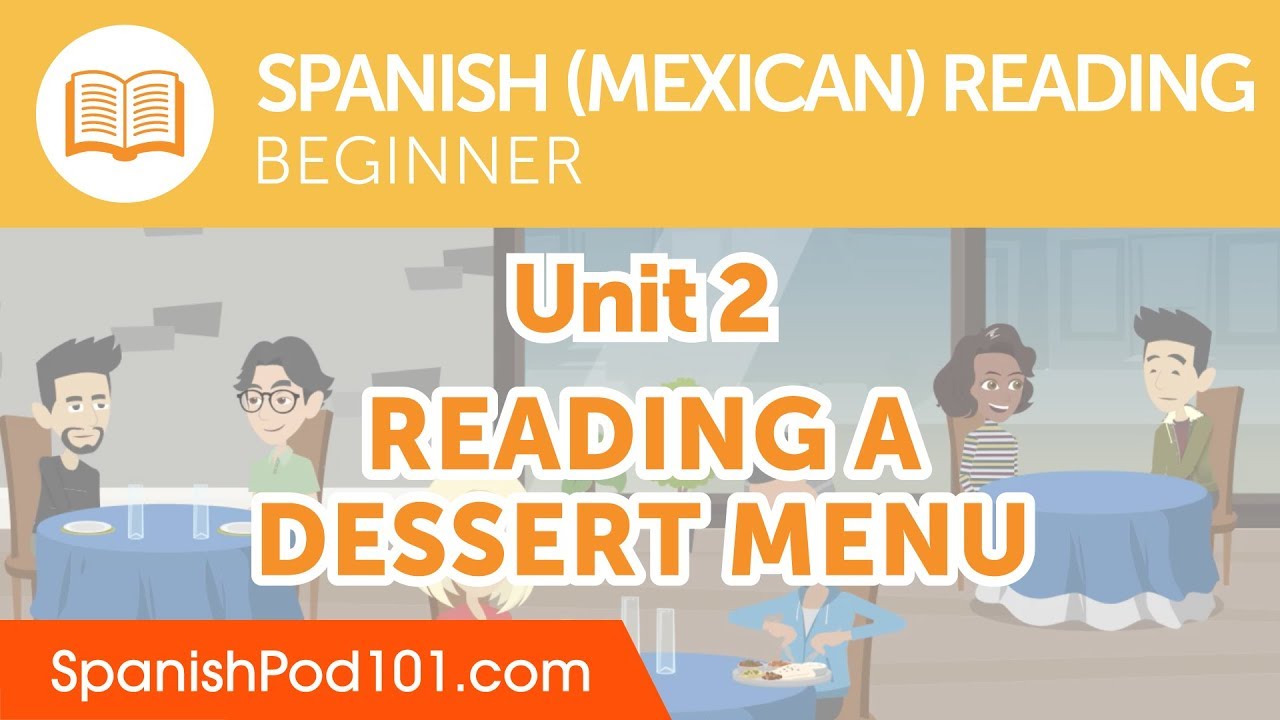 Mexican Spanish Beginner Reading Practice - Reading a Dessert Menu
