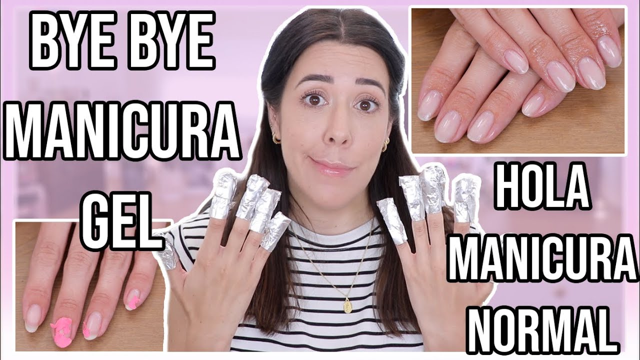 De MANICURA en GEL a MANICURA NORMAL | RECUPERA UÑAS BLANDAS, QUEBRADIZAS y ABIERTAS POR CAPAS