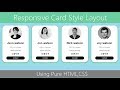 Create Responsive Card Layout | HTML,CSS 2019