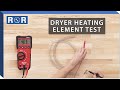 Frigidaire # 5300622032 - Continuity Test (Dryer Heating Element)