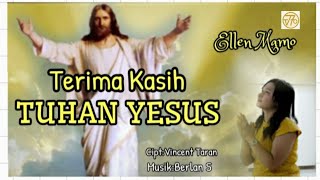 Terima Kasih Tuhan Yesus - Ellen Mamo (Official Music Video) - Lagu Rohani