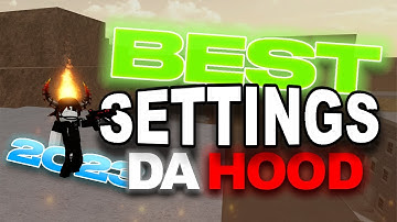 The BEST Settings for Da Hood | Updated 2023
