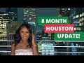 8 Month Houston Update || Pros and Cons of Houston, TX