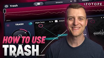 How to use the new iZotope Trash | Creative distortion plugin