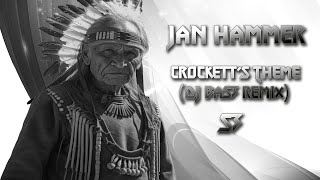 Jan Hammer  Crocketts Theme dj Bas3 Remix