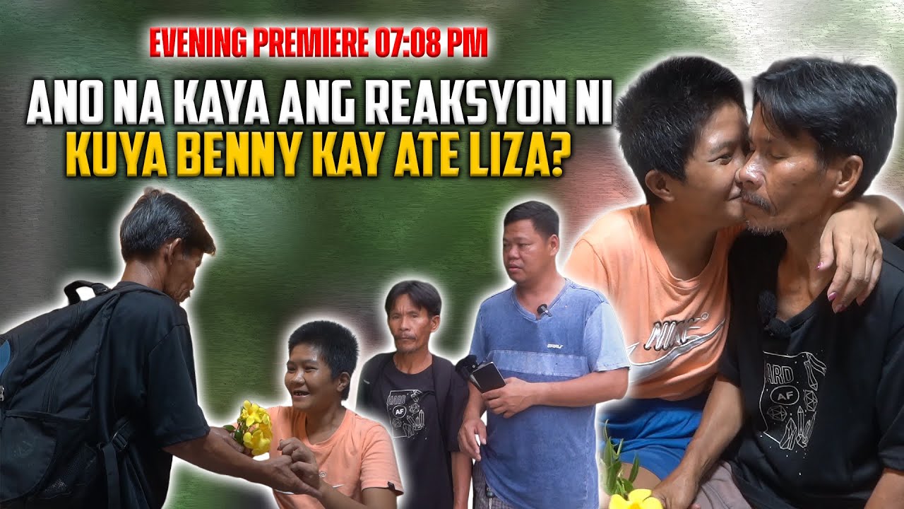 ANO NA KAYA ANG MAGIGING REAKSYON NI KUYA BENNY KAY ATE LIZA SA MGA PAGBABAGO SA KANIYA?