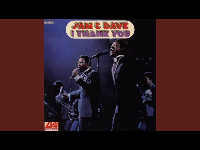 Sam & Dave - Everybody Got To Believe In Somebody