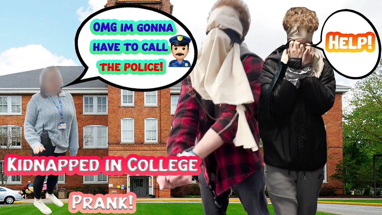Kidnapped In College Prank!