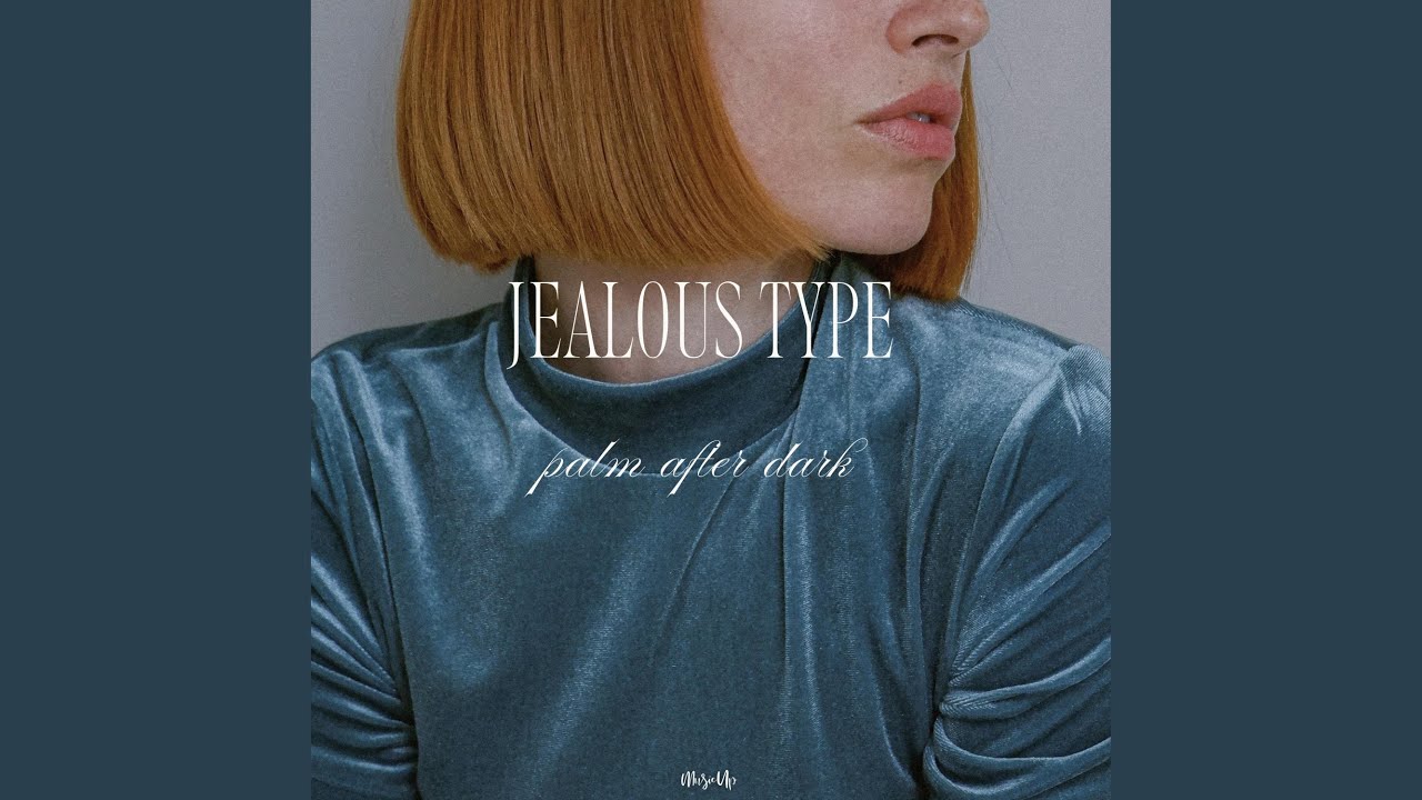 Watch Jealous Type on YouTube Watch Jealous Type on YouTube