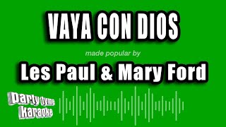 Les Paul \u0026 Mary Ford - Vaya Con Dios (Karaoke Version)