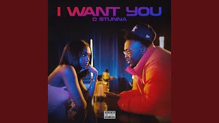 I Want You - C Stunna
