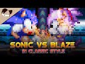 Sonic Rush - Sonic VS Blaze in CLASSIC style [Animation]
