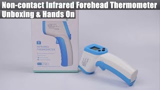 Non-contact Infrared Forehead Thermometer Unboxing & Hands On