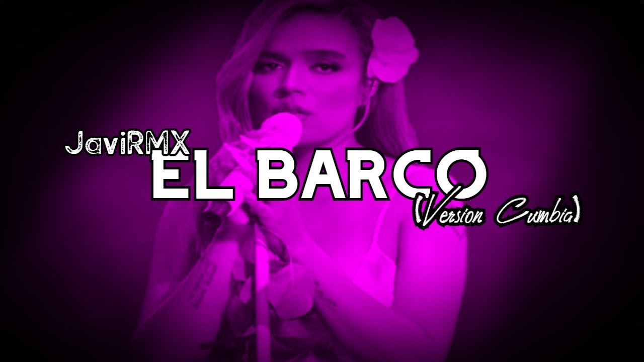 KAROL G ❌ EL BARCO (versión cumbia)