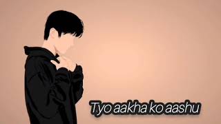 Tyo aakha ko aashu / nepali song/ new Nepali song / #newmusic#subscribe 