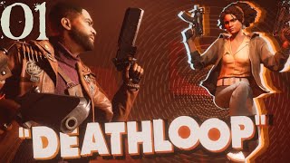 SB Plays DEATHLOOP 01 - Loop Louder
