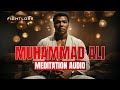 Muhammad ali meditation  ambient music for deep focus workout  relaxation