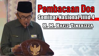 Pembacaan Doa dipimpin oleh H. M. Hafiz Tinerizza di Seminar Nasional Jilid 4