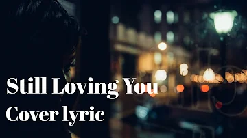 Scorpion -Still Loving You 🎵| Slow Rock | Reggae Version [Cover|Lyric]