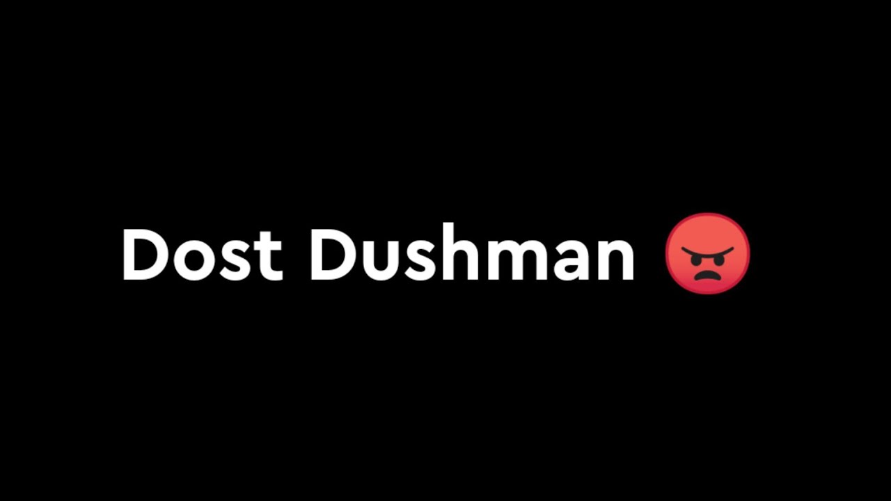 Dushmani Status😠Dushman Status