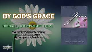 By God's Grace | Soprano 1 | Vocal Guide by Sis. Angeline Juanillo Wealth